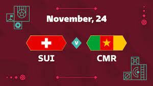 SUISSE VS CAMEROUN: QUELLE CHAÎNE ET COMMENT VOIR LE MATCH